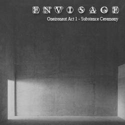 Envisage : Oneironaut Act 1 - Substance Ceremony